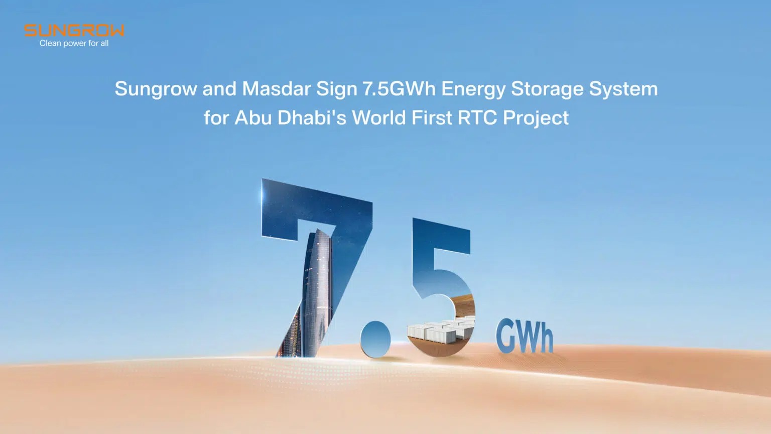 Sungrow and Masdar Sign 7.5GWh ESS Deal to Supply UAE’s First RTC Project